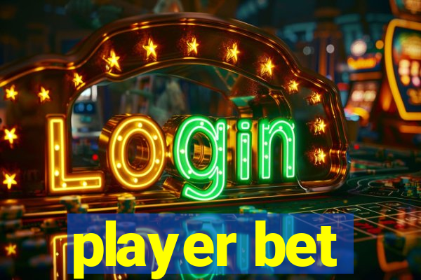 player bet